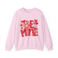 BE MINE SWEATSHIRT