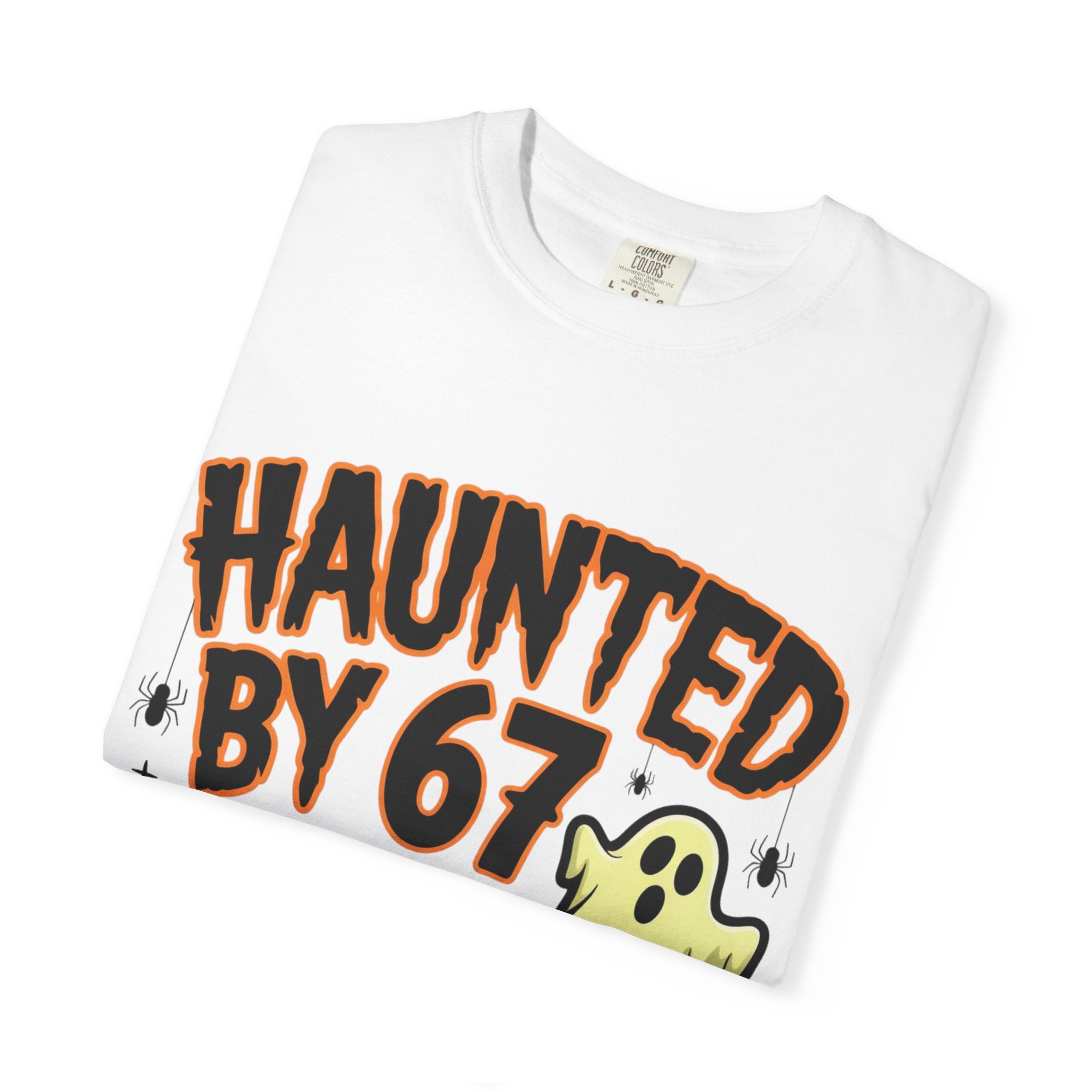 Haunted by 67 Halloween Shirt