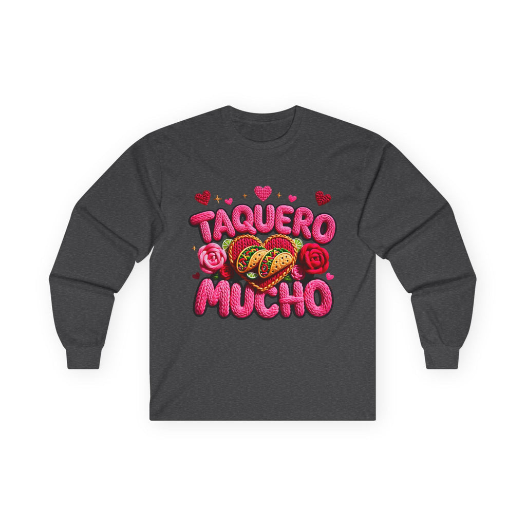 Taquero Mucho Long Sleeve Tee